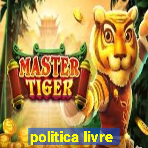 politica livre