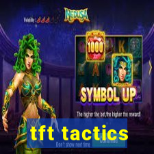 tft tactics