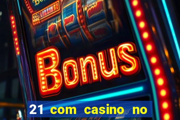 21 com casino no deposit bonus