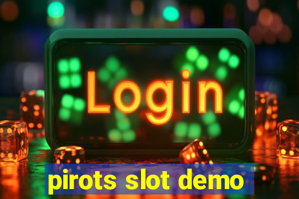 pirots slot demo