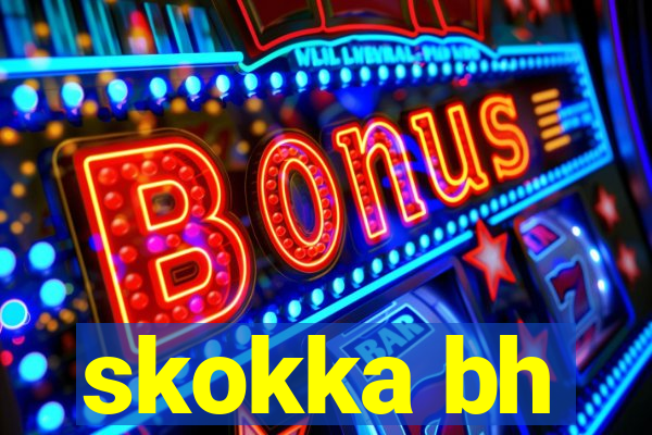 skokka bh