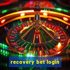 recovery bet login