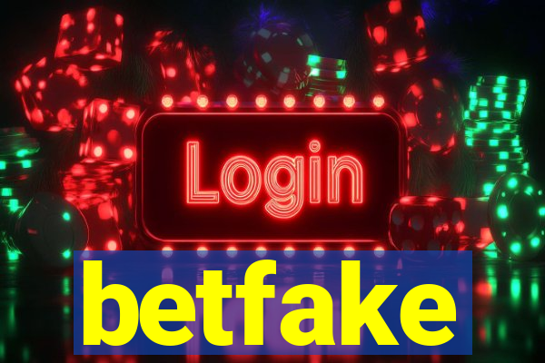 betfake