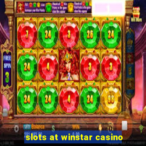 slots at winstar casino