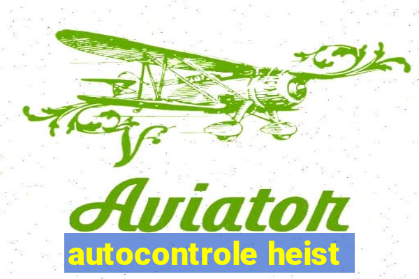 autocontrole heist