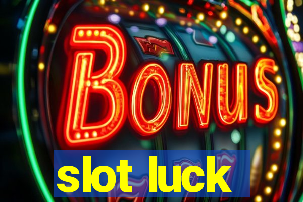 slot luck