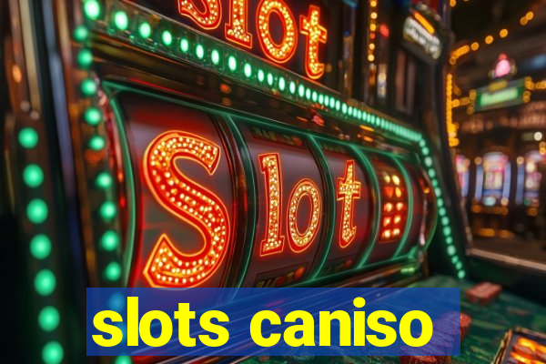 slots caniso