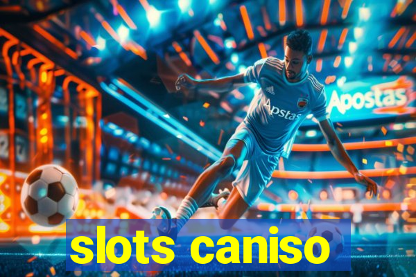 slots caniso