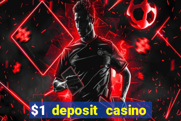 $1 deposit casino in canada