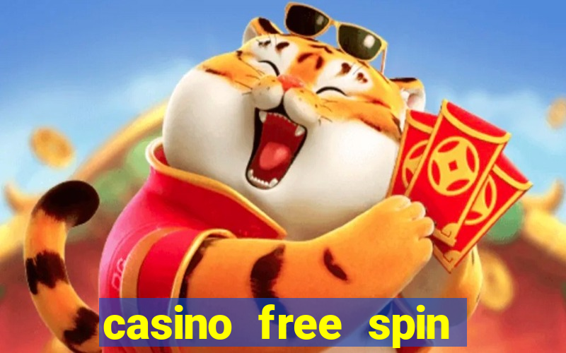 casino free spin no deposit bonus