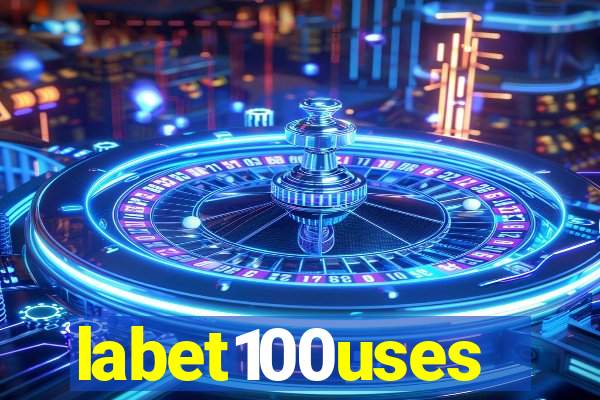 labet100uses