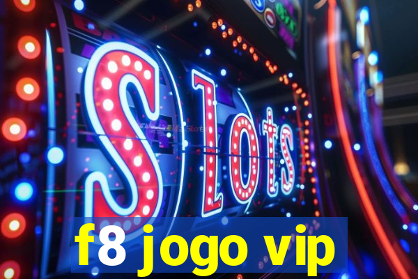 f8 jogo vip