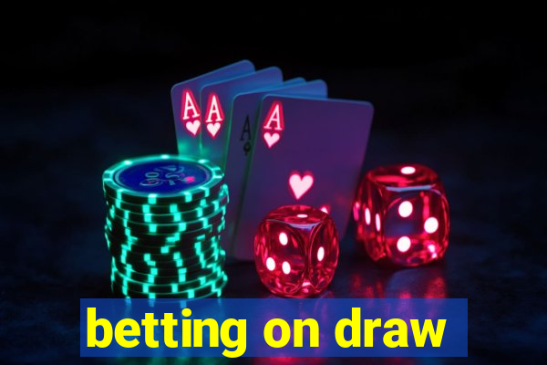 betting on draw