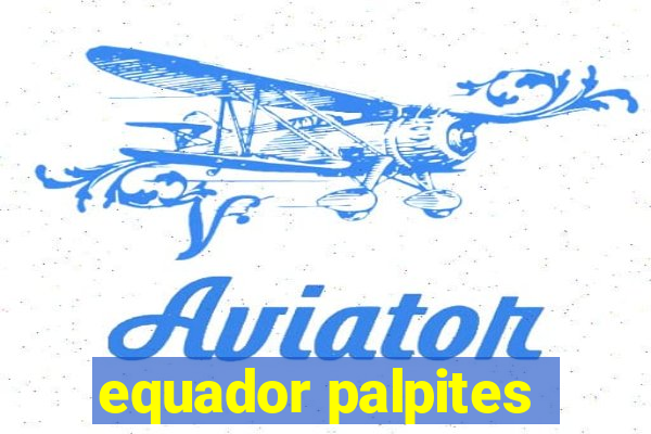 equador palpites