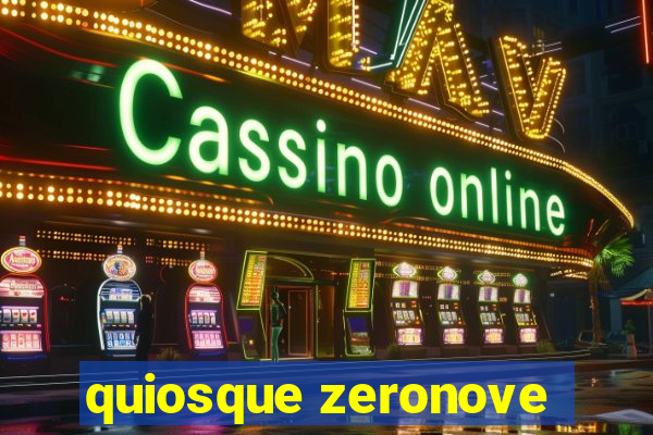 quiosque zeronove