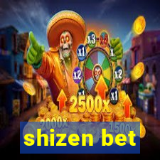 shizen bet