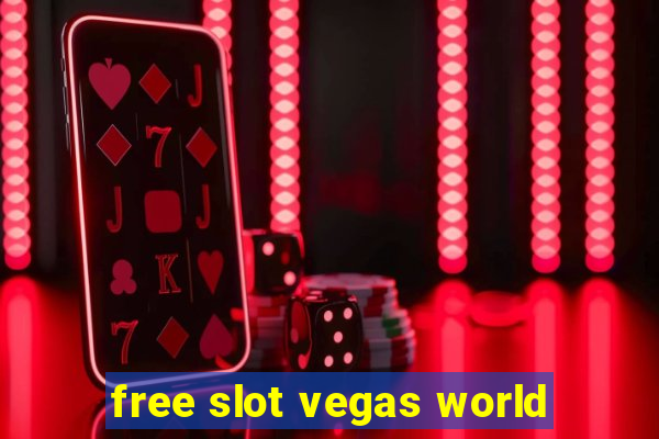 free slot vegas world