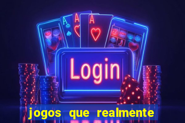 jogos que realmente pagam sem deposito