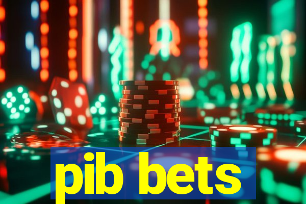 pib bets