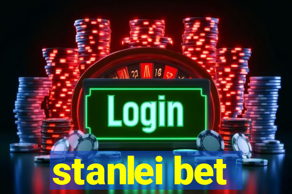 stanlei bet