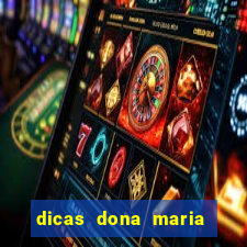 dicas dona maria jogo do bicho