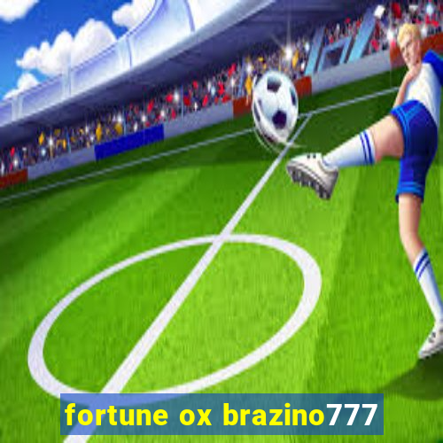 fortune ox brazino777