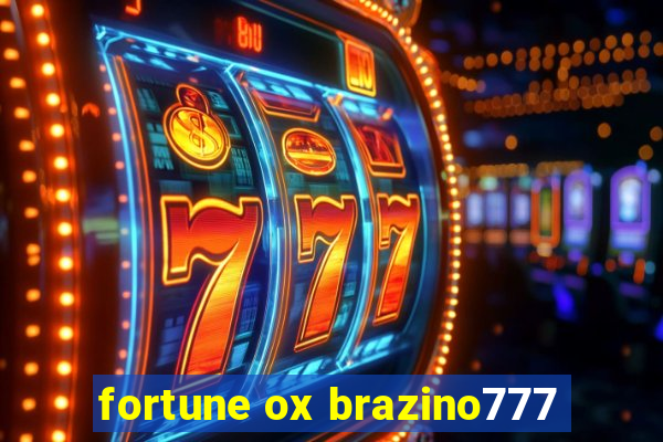 fortune ox brazino777