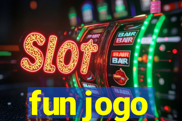 fun jogo