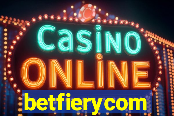 betfierycom