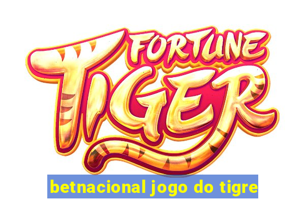 betnacional jogo do tigre