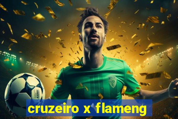 cruzeiro x flameng