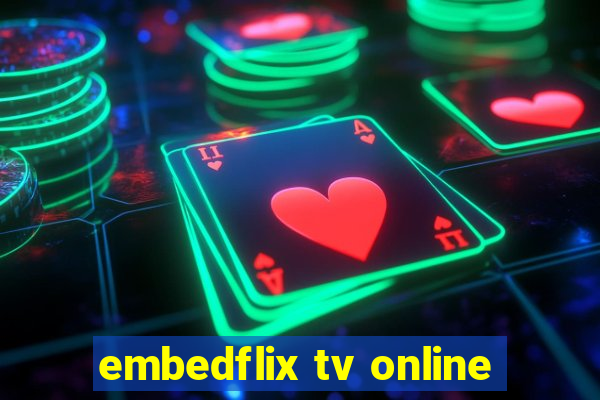 embedflix tv online