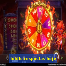 loldle respostas hoje