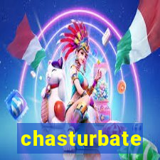 chasturbate