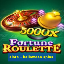 slots - halloween spins