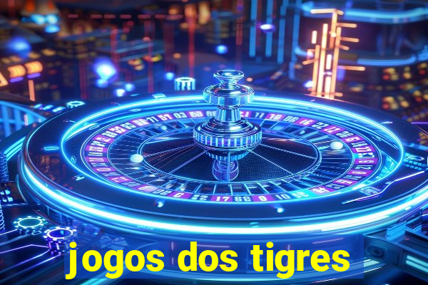 jogos dos tigres