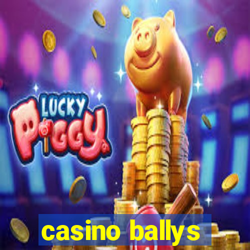 casino ballys