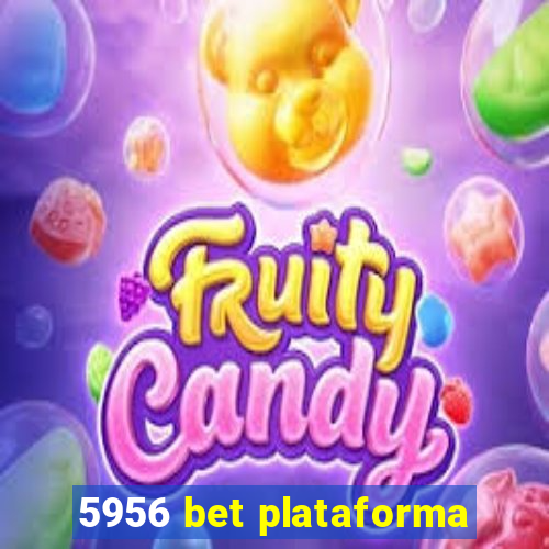 5956 bet plataforma