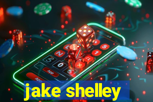 jake shelley