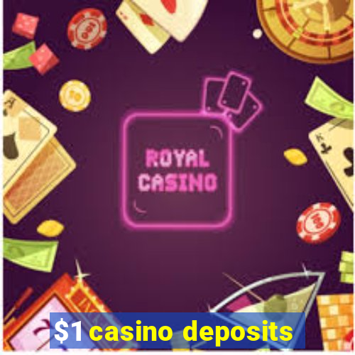 $1 casino deposits