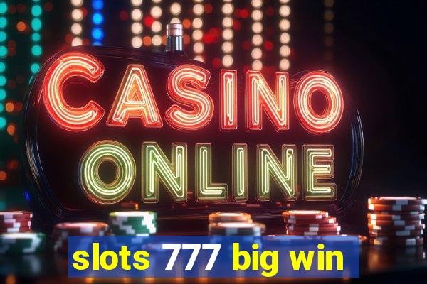 slots 777 big win