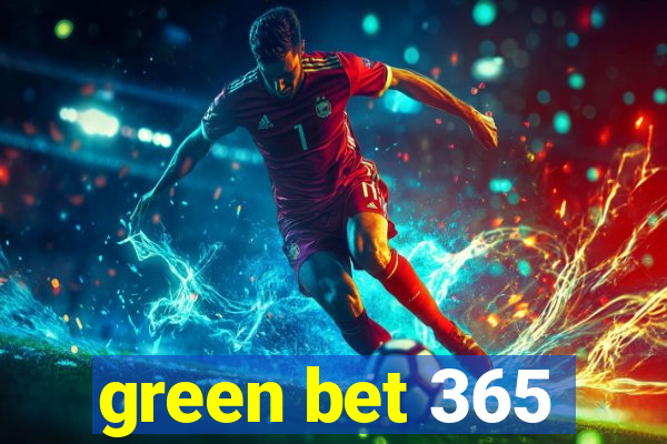 green bet 365