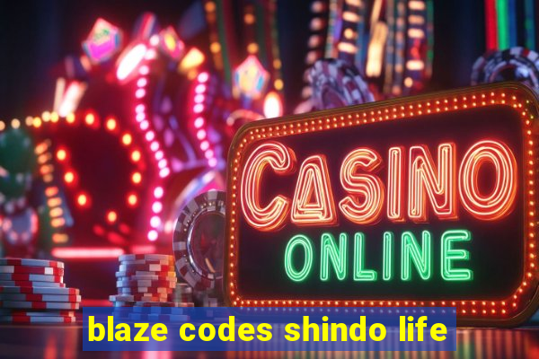 blaze codes shindo life