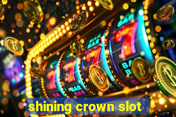 shining crown slot