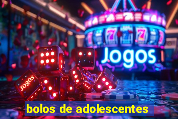 bolos de adolescentes