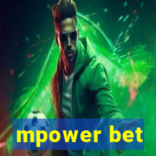 mpower bet