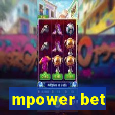 mpower bet