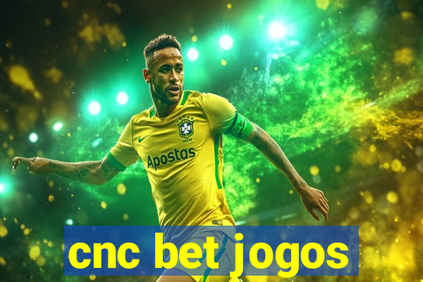 cnc bet jogos