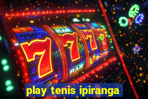 play tenis ipiranga