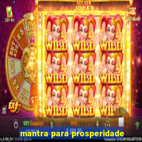 mantra para prosperidade